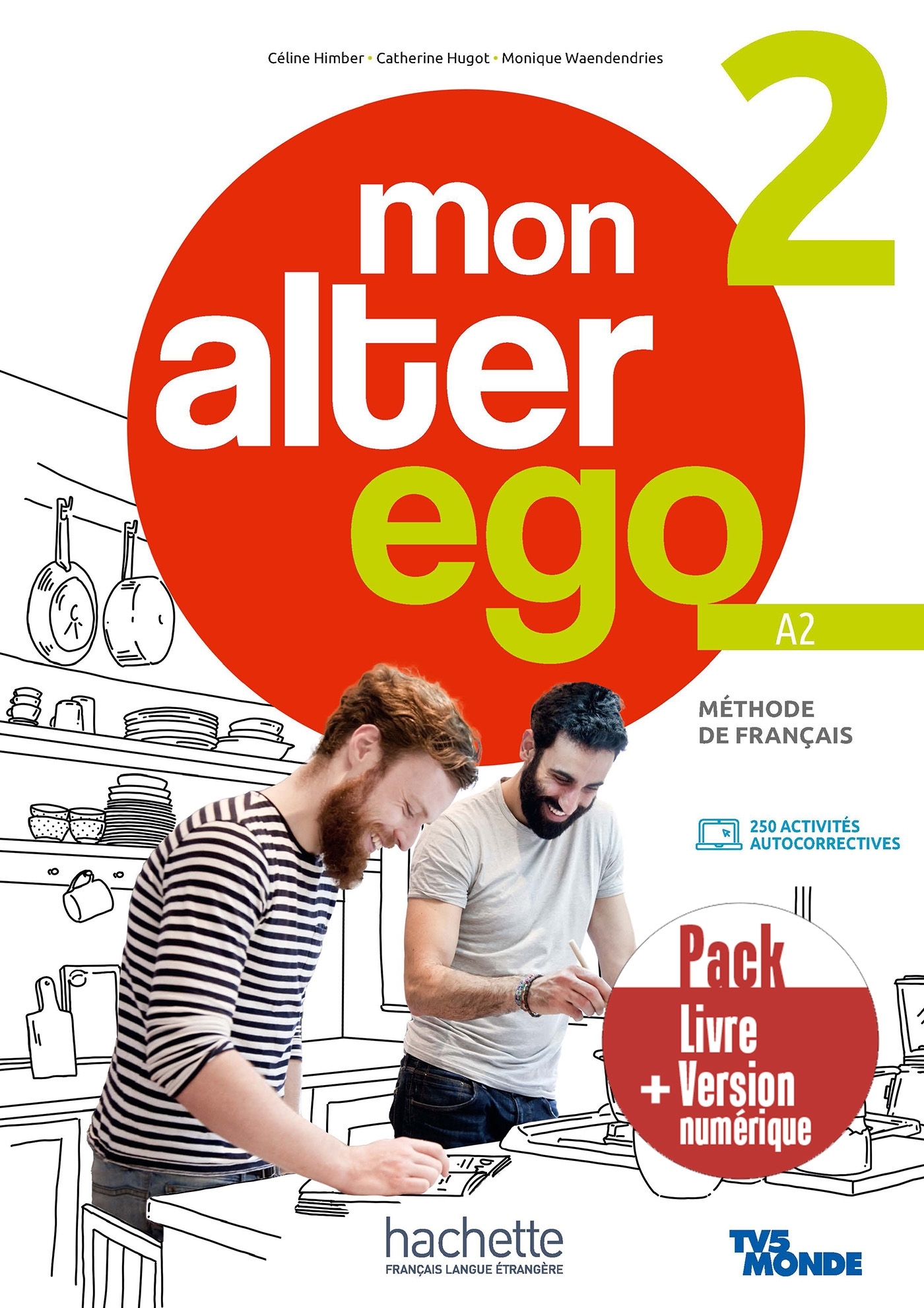 Mon Alter Ego 2 - Pack Livre de l'élève + Version numérique (A2)