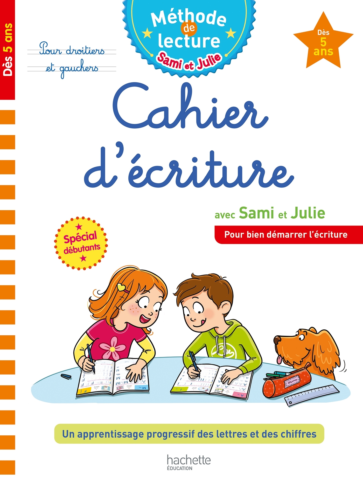 Sami et Julie Cahier d'écriture Dès 5 ans
