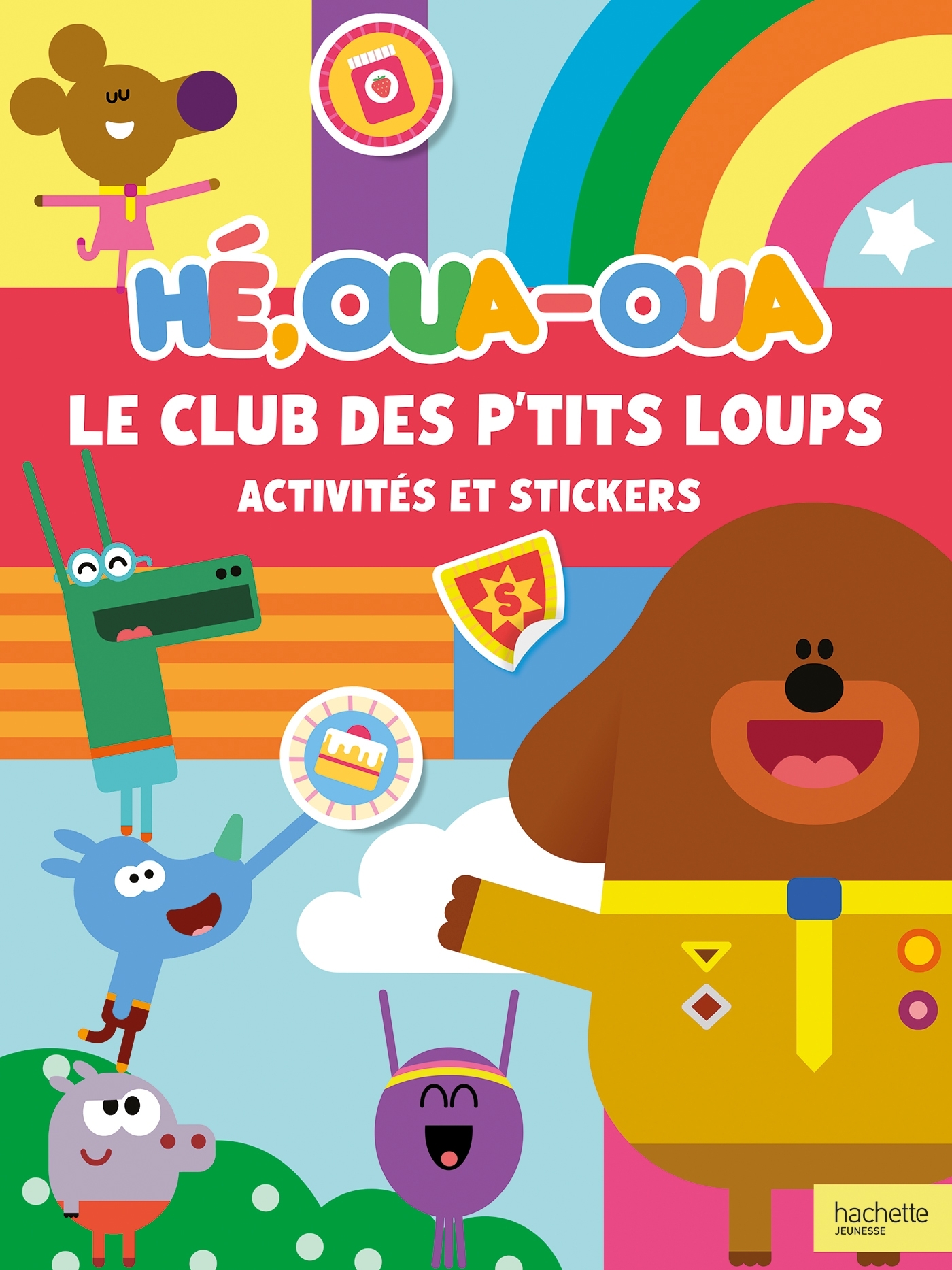 Hé Oua-Oua  - Le Club des P'tits Loups - Activités et stickers