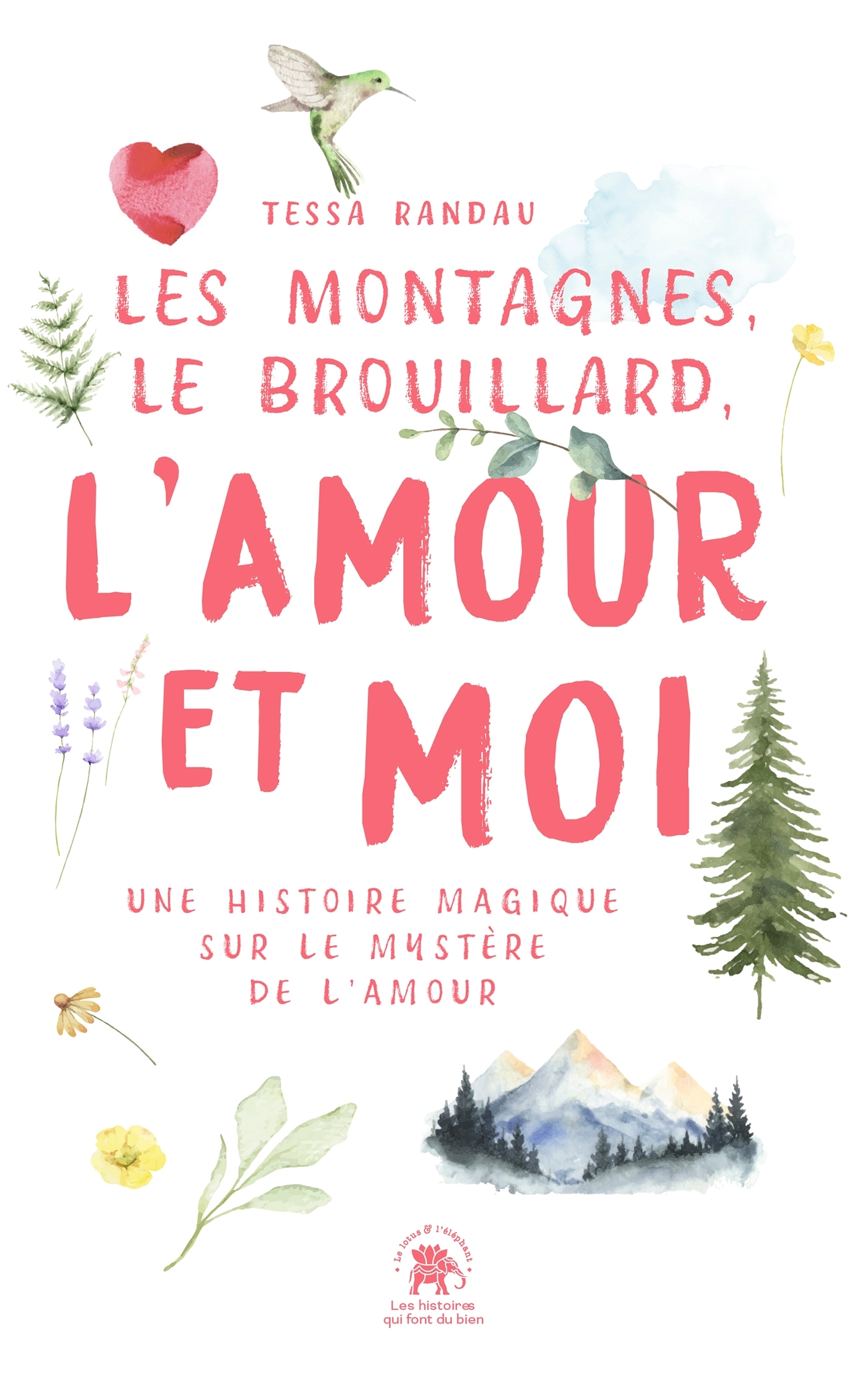 Les Montagnes, le Brouillard, l'Amour et moi