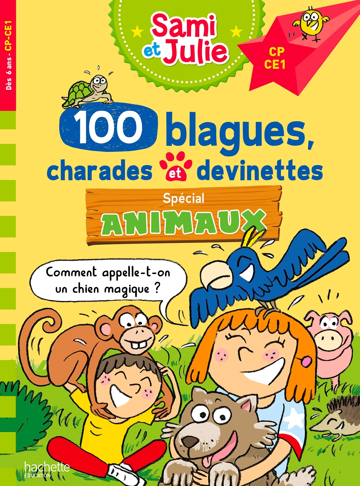Sami et Julie - 100 blagues, charades et devinettes Spécial Animaux CP-CE1