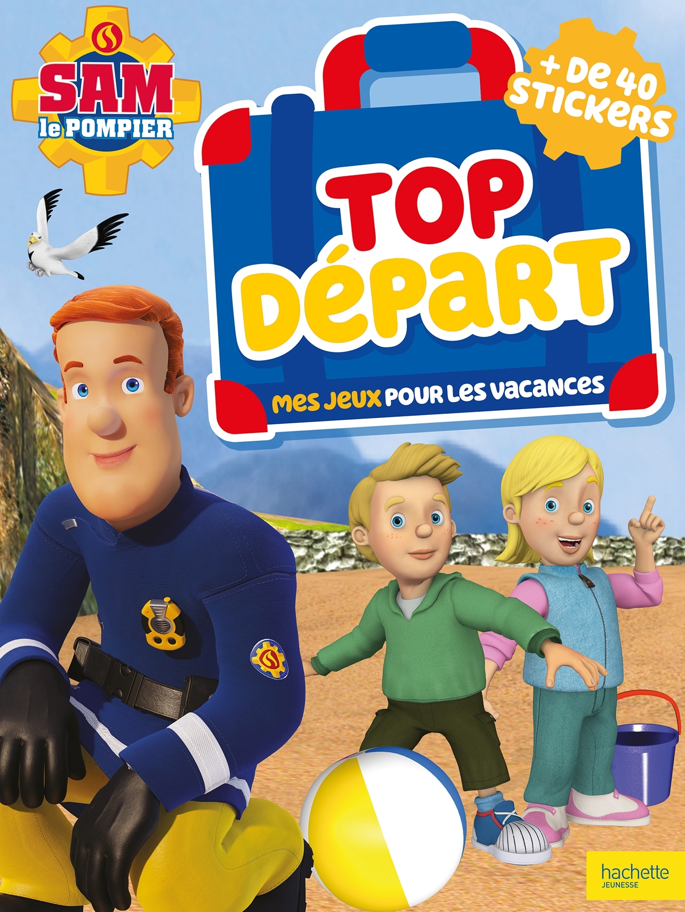 Sam Pompier  - Top départ ! Mes jeux pour les vacances