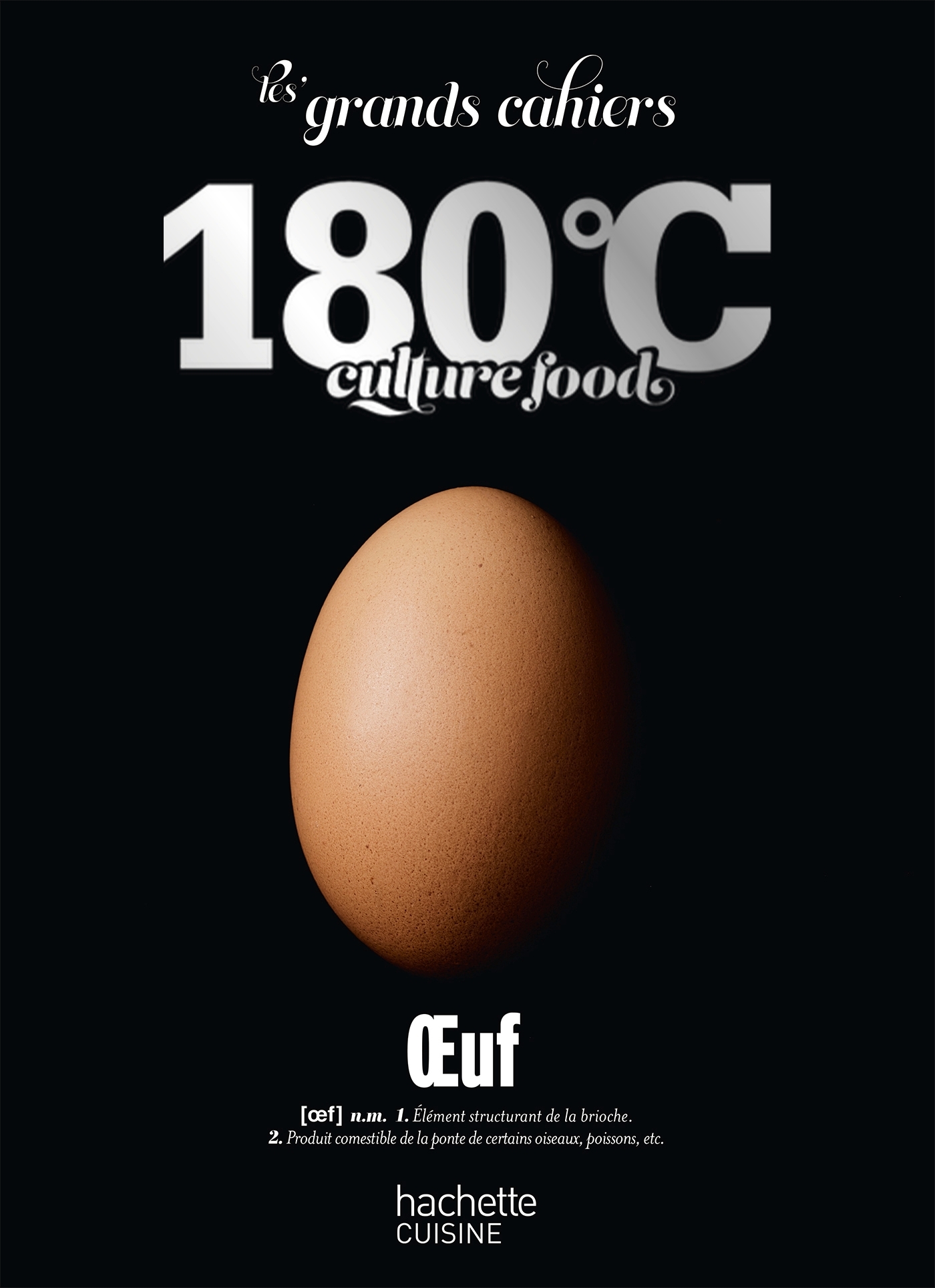 Les grands cahiers 180°C - Oeuf