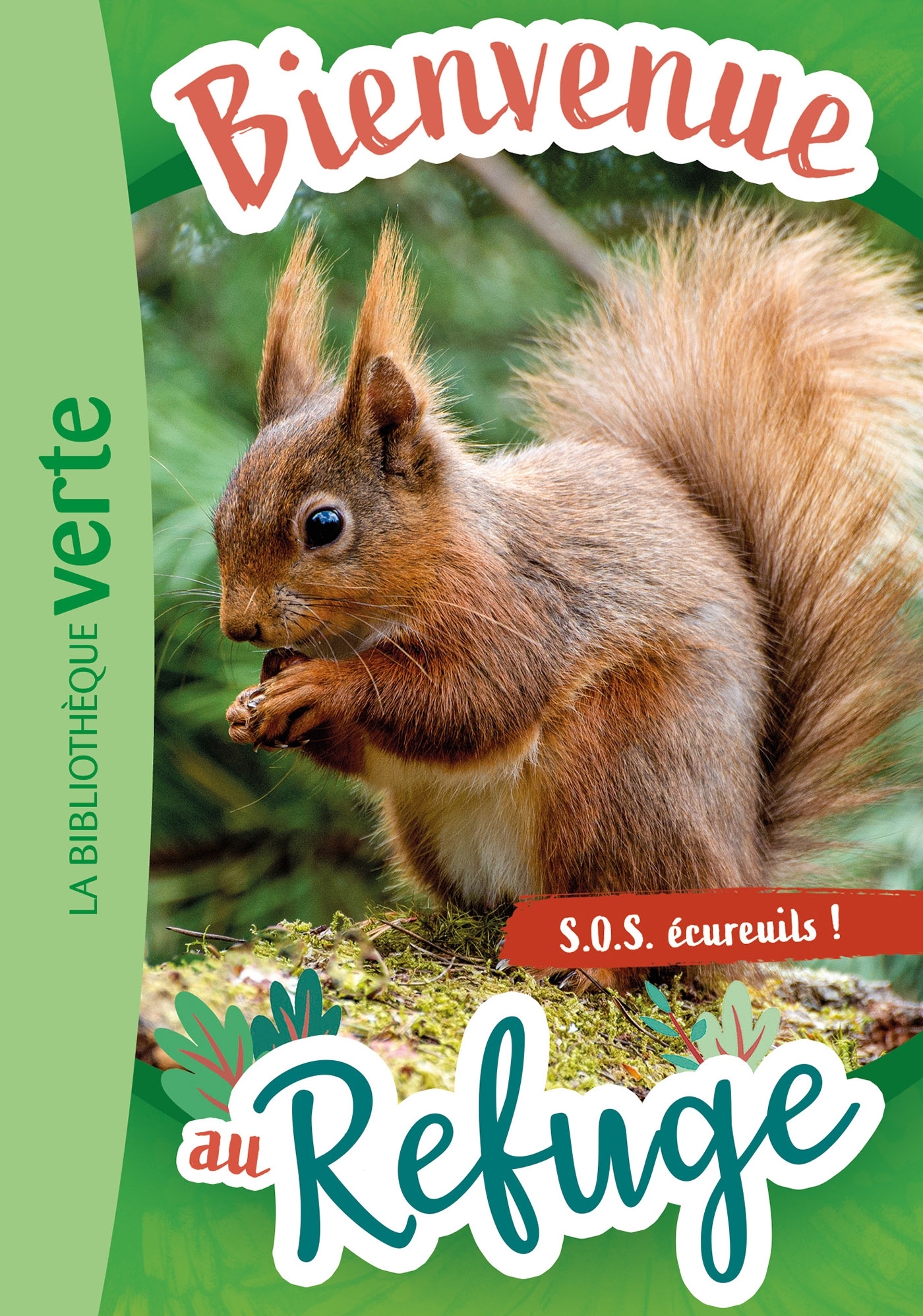 Bienvenue au refuge 11 - S.O.S. écureuils !