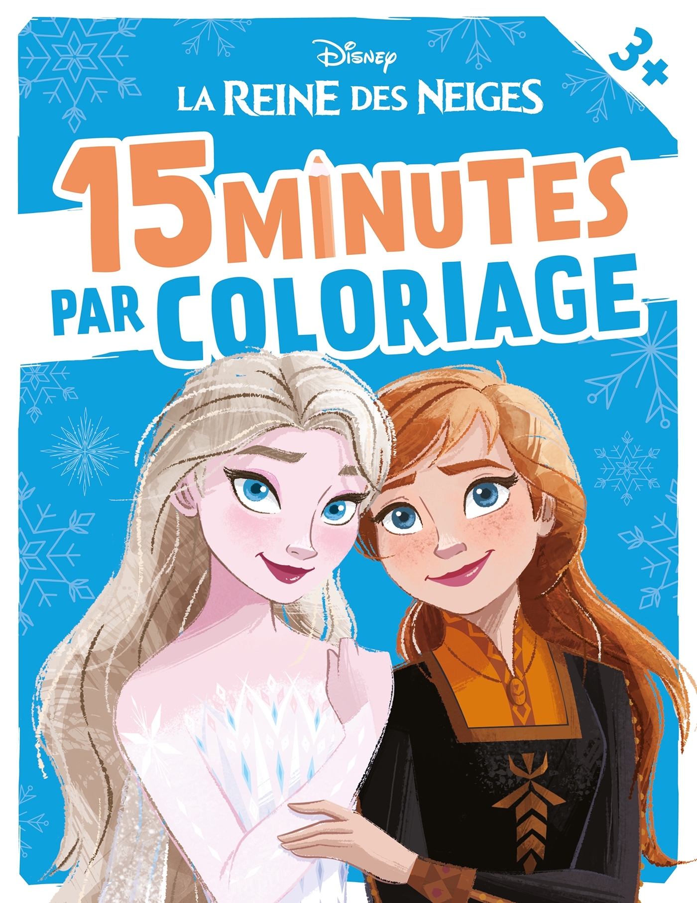 LA REINE DES NEIGES - 15 minutes par coloriage (dès 3 ans) - Disney