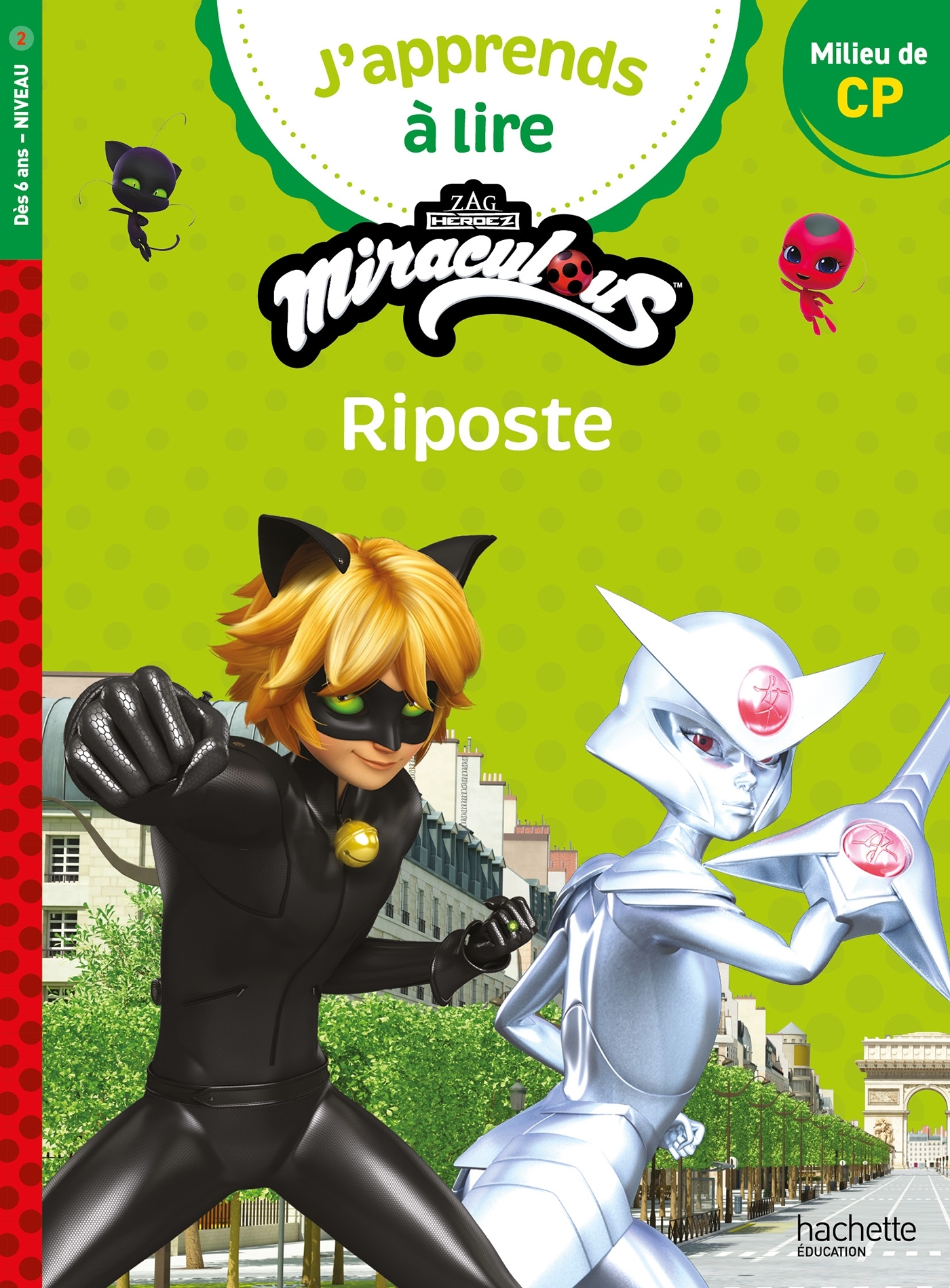 Miraculous - Première lecture CP Niveau 2 Riposte