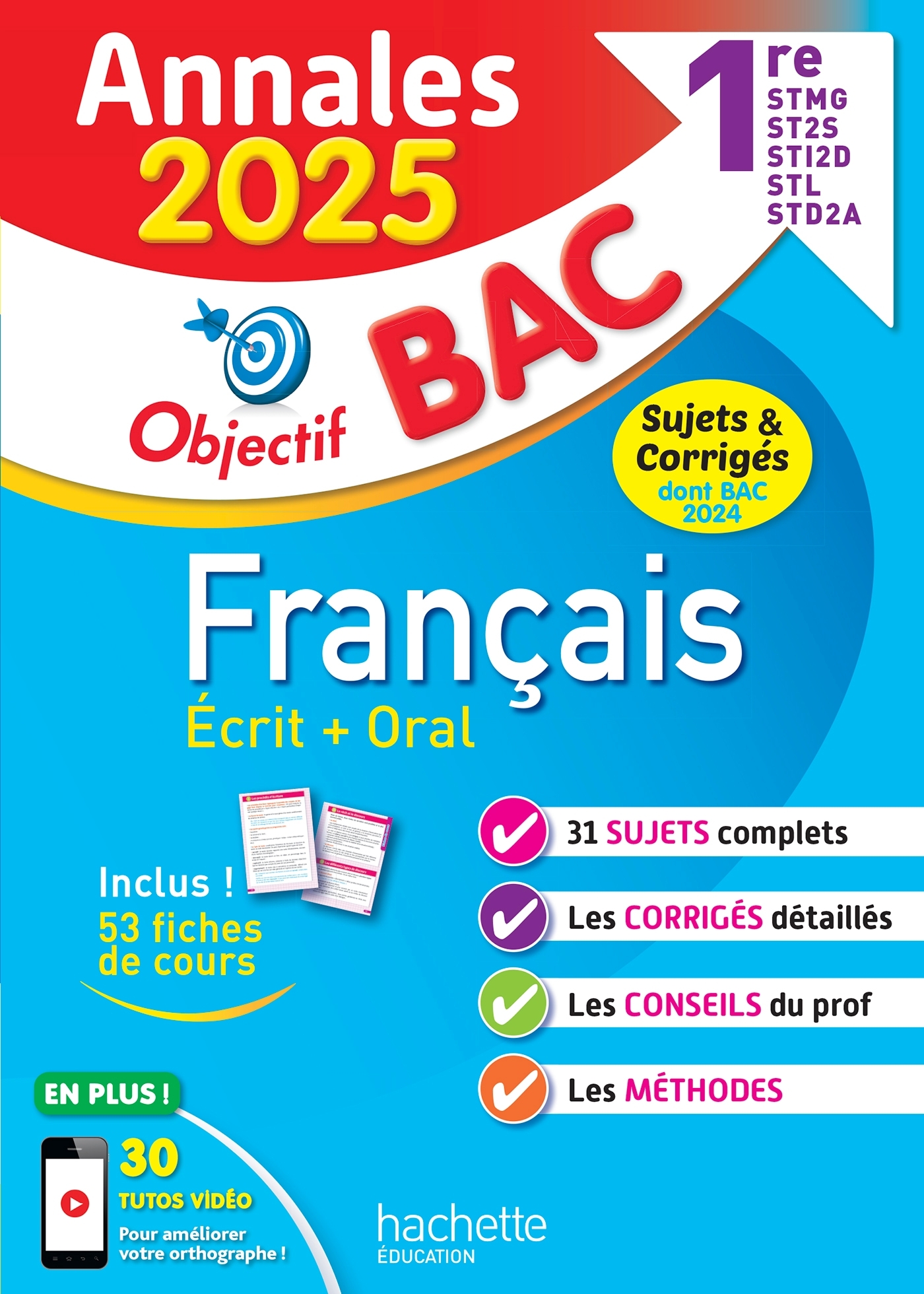 Annales Objectif BAC 2025 - Français 1res STMG - STI2D - ST2S - STL - STD2A - STHR
