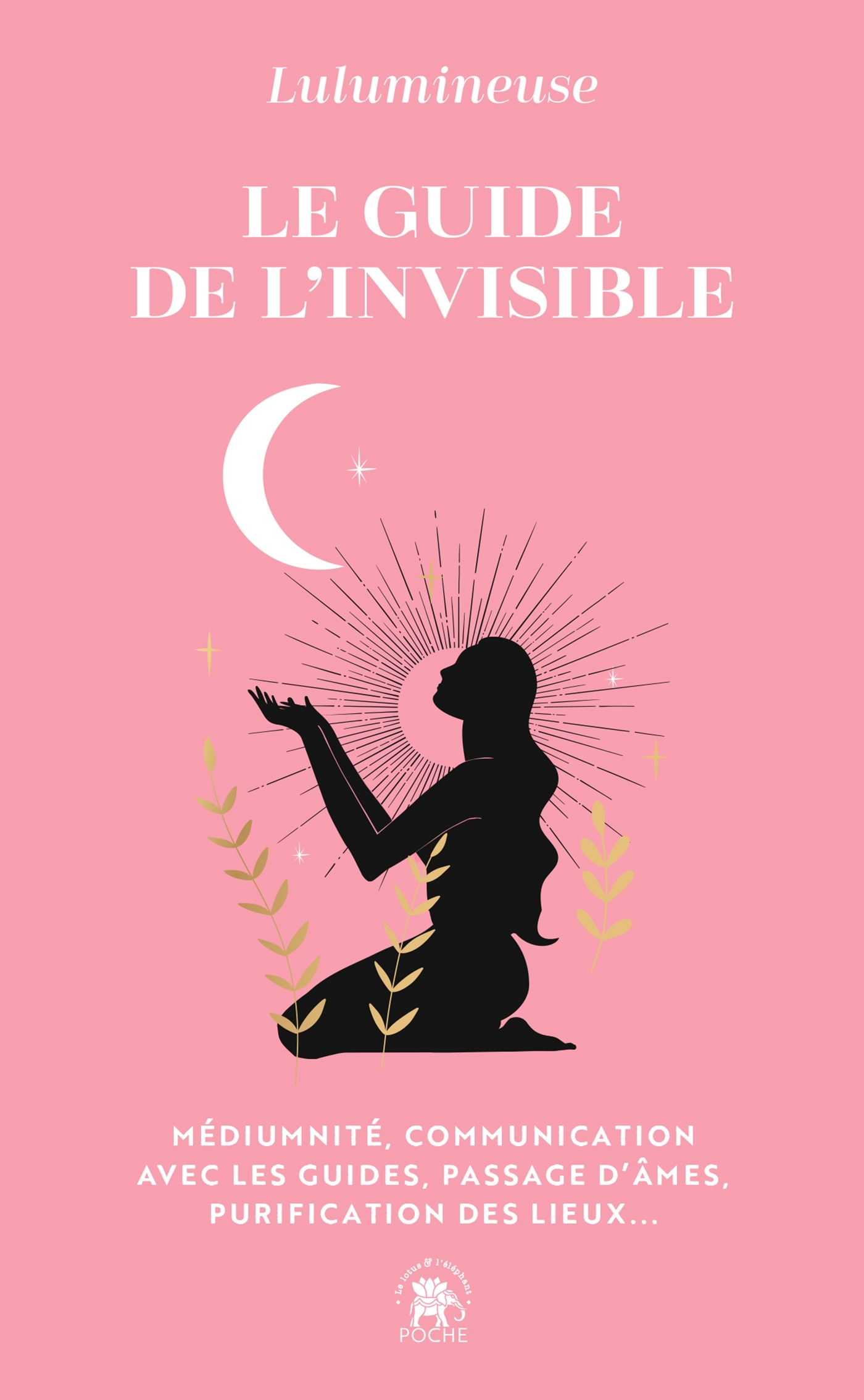 Le guide de l'invisible