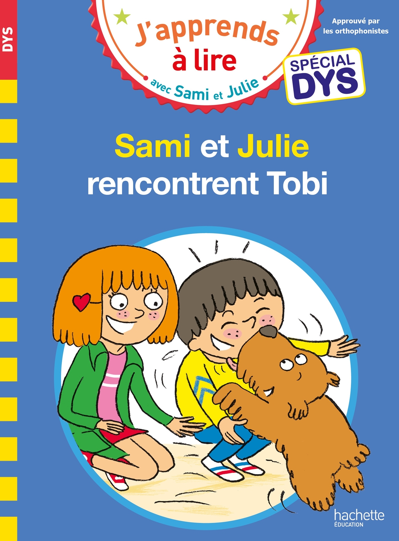 Sami et Julie - Spécial DYS (dyslexie) Sami et Julie rencontrent Tobi