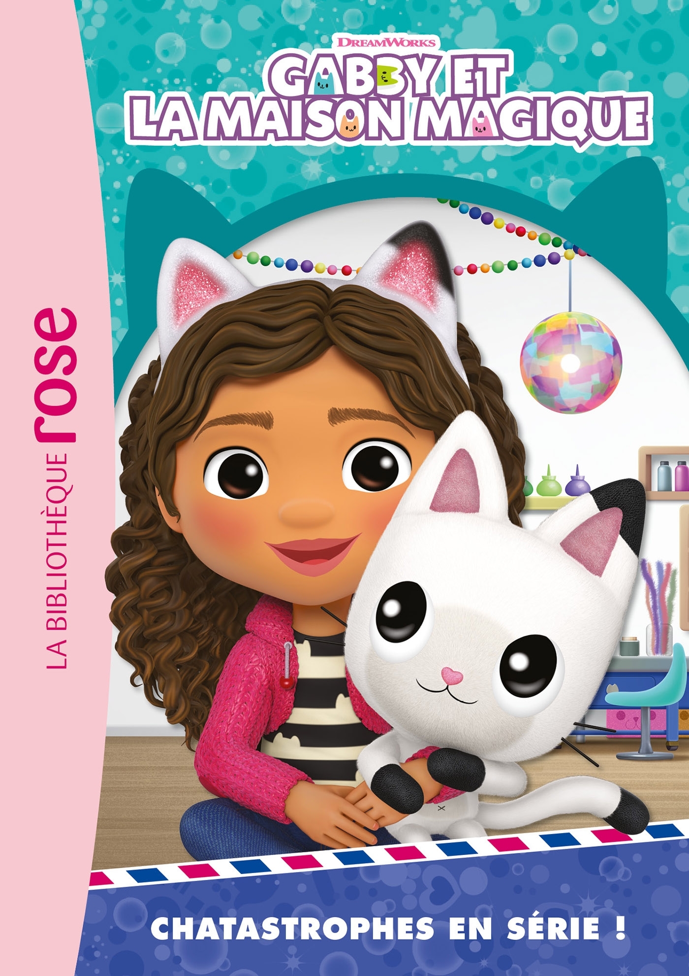 Gabby et la maison magique 02 - Chatastrophes en série !