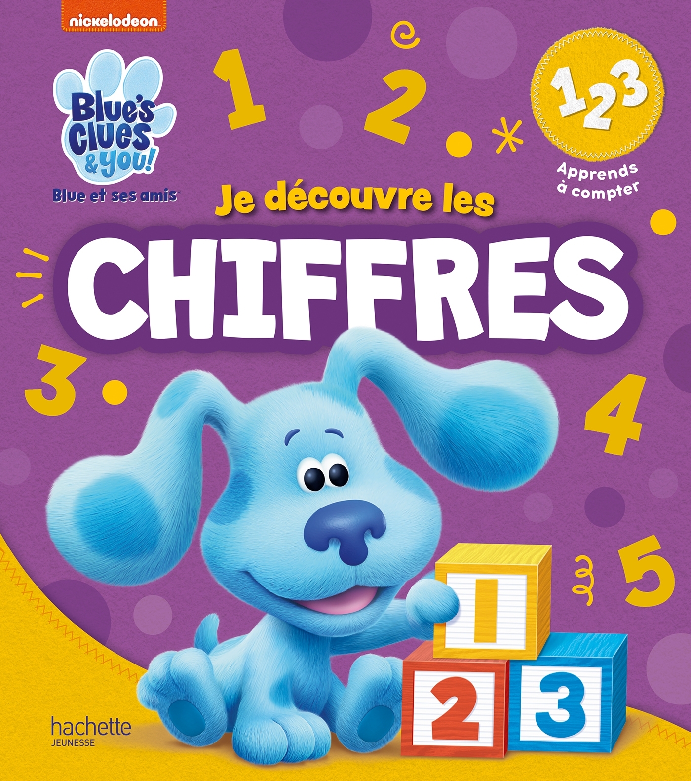 Blue et ses amis je découvre les chiffres