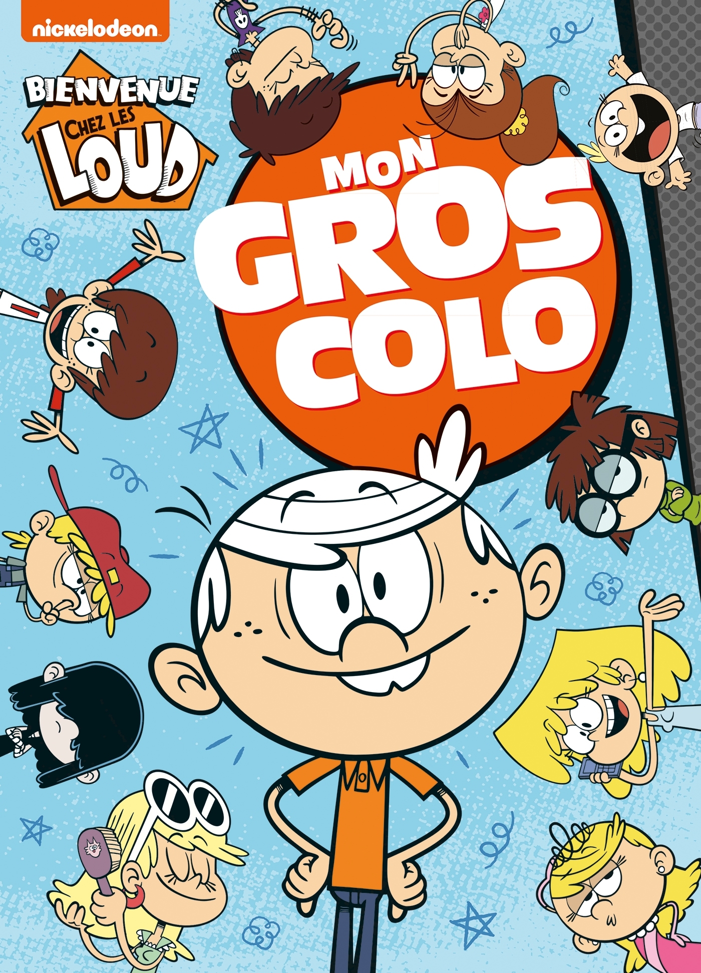 Bienvenue chez les Loud- Mon gros colo NED