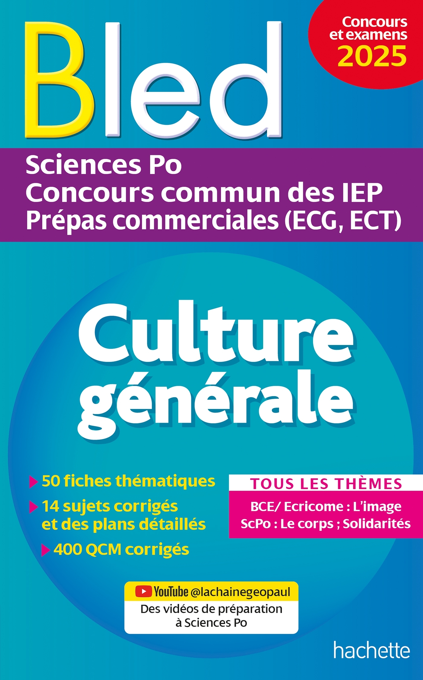Bled - Culture générale 2025 - Sciences Po, concours commun des IEP, prépas ECG ECT