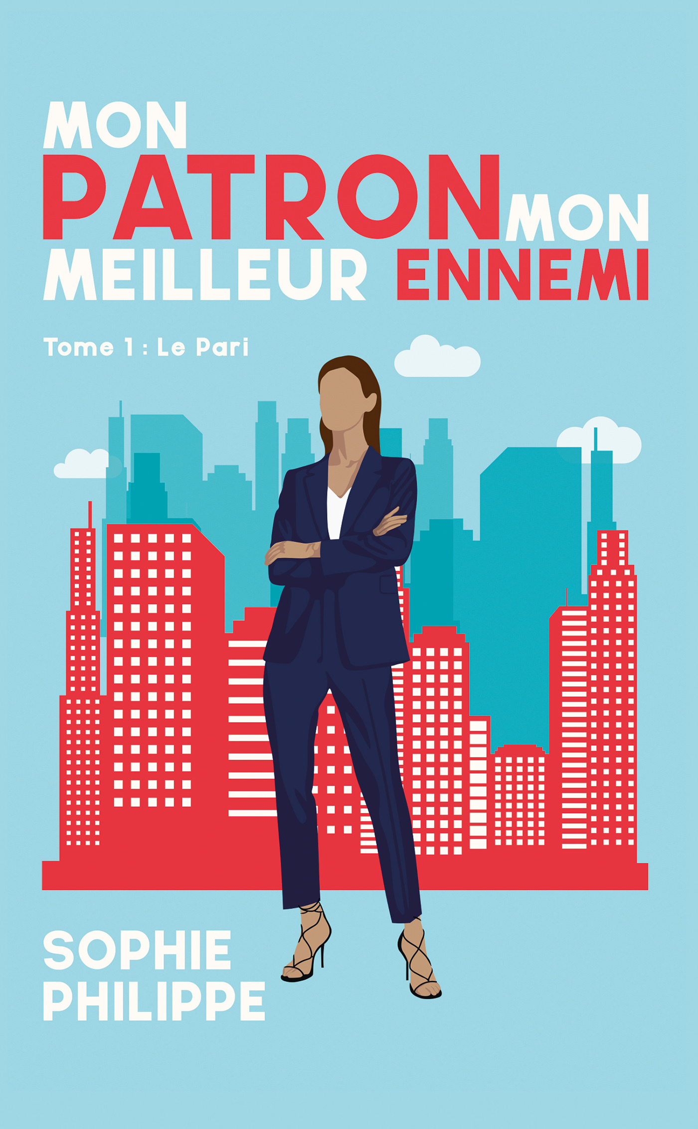 Mon patron mon meilleur ennemi - tome 1 - le Pari