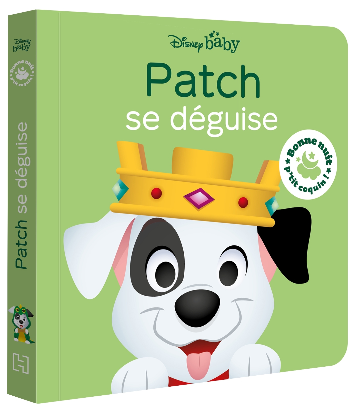 DISNEY BABY - Bonne nuit, p'tit coquin ! - Patch se déguise - Les 101 Dalmatiens