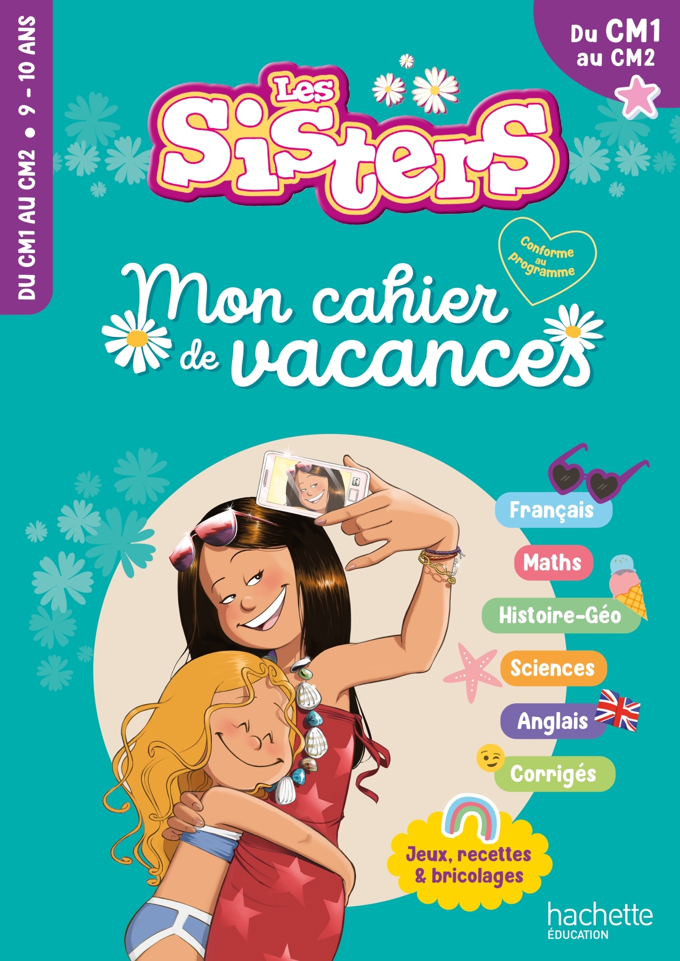 Les Sisters - Mon cahier de vacances 2025 - Du CM1 au CM2