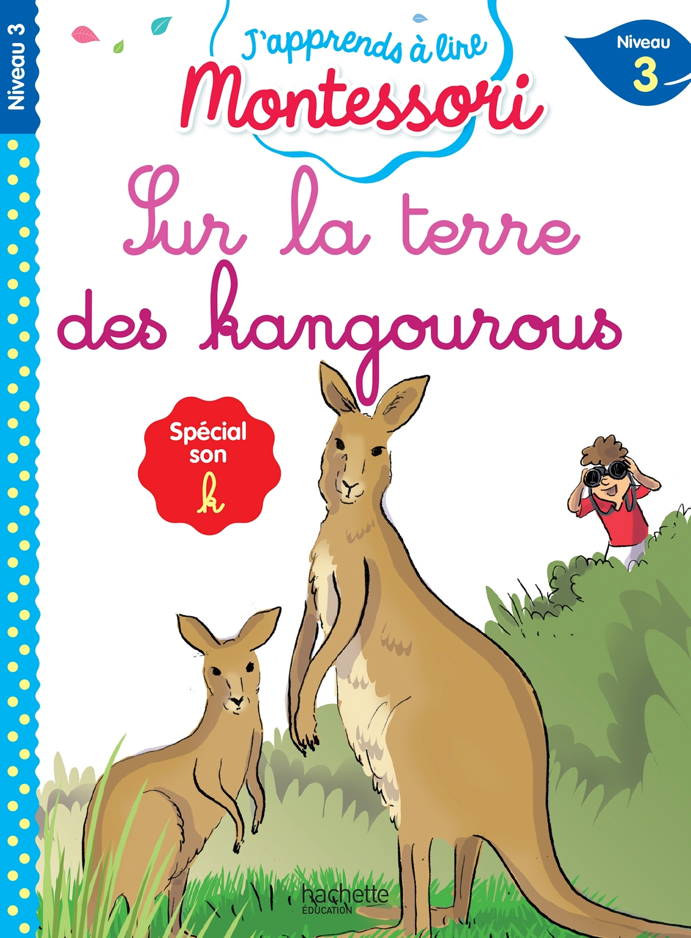 Sur la terre des kangourous, niveau 3 - J'apprends à lire Montessori