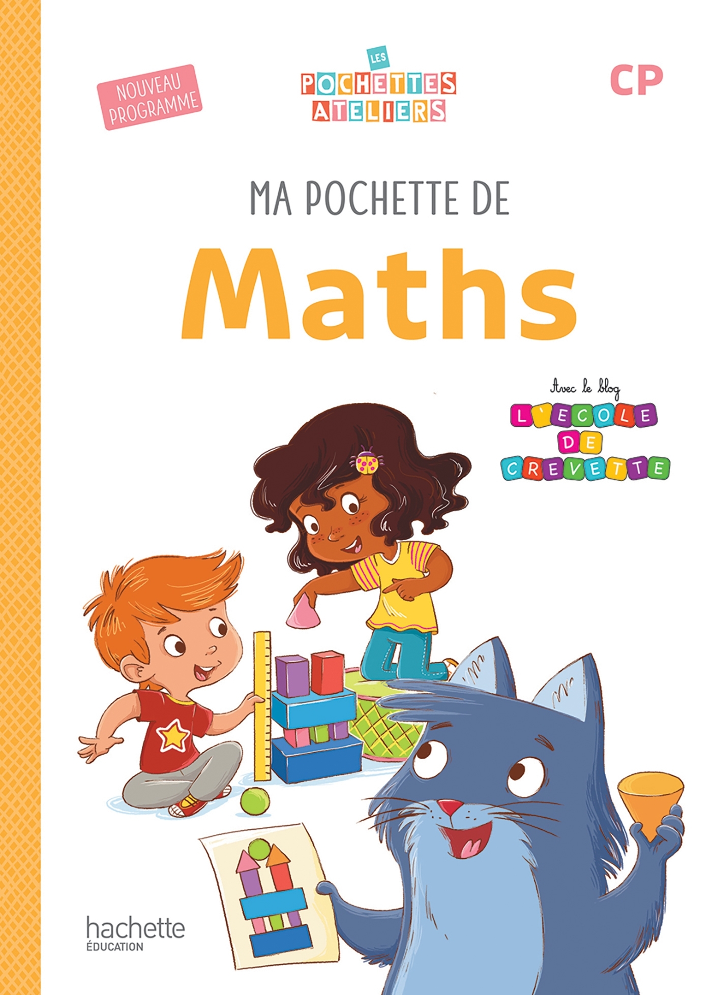 Ma pochette de maths CP - Les Pochettes Ateliers - Pochette élève - Ed. 2025