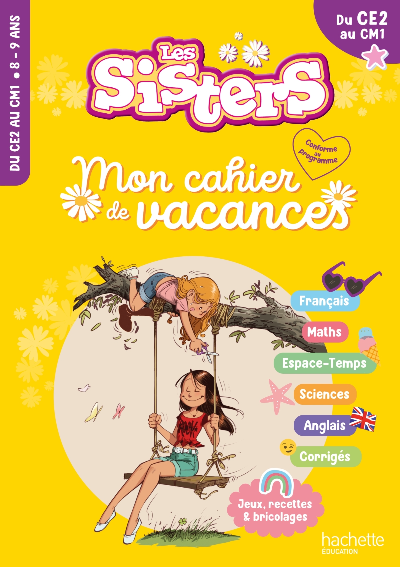 Les Sisters - Mon cahier de vacances 2025 - Du CE2 au CM1