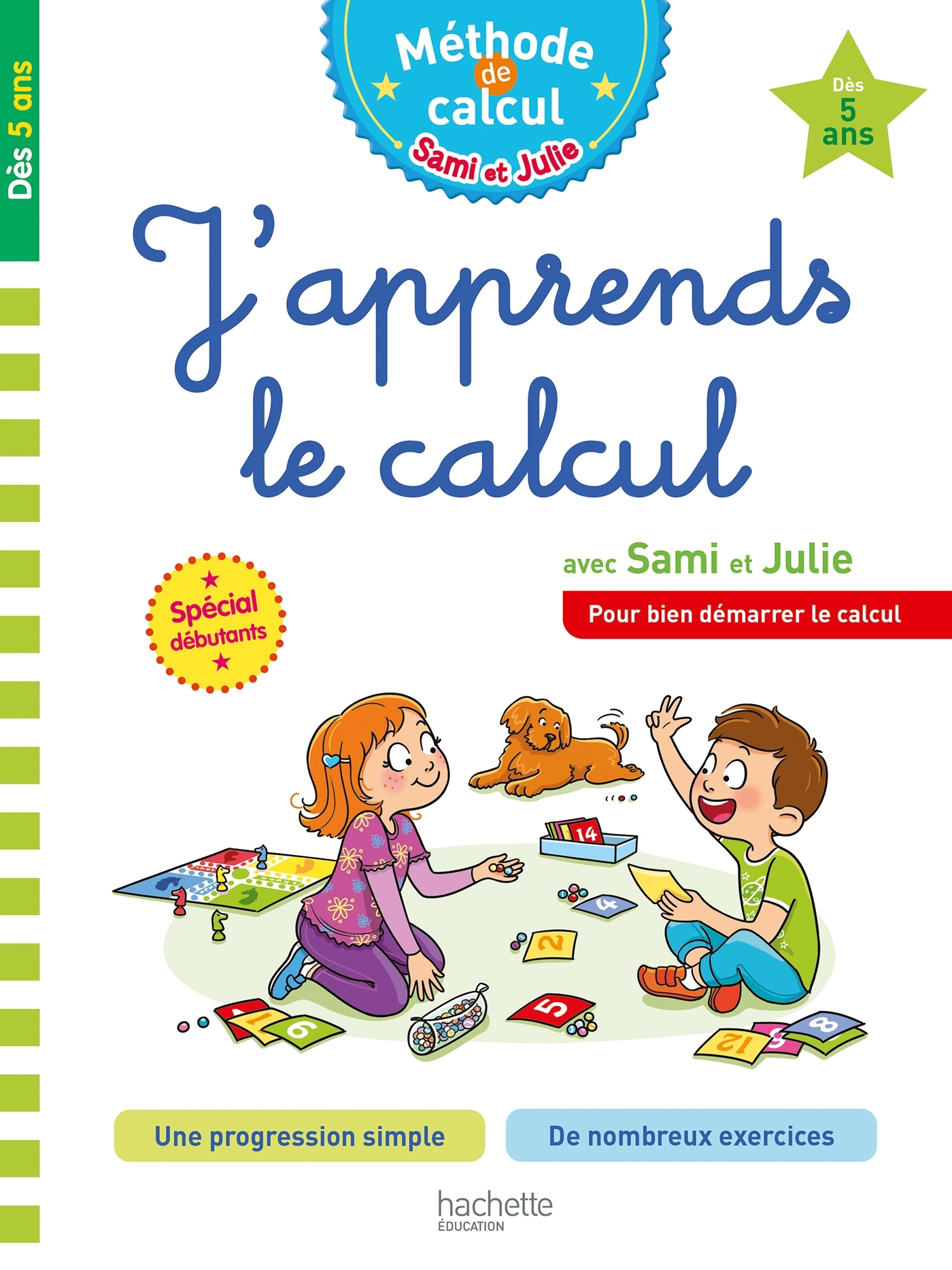 Sami et Julie J'apprends le calcul Dès 5 ans