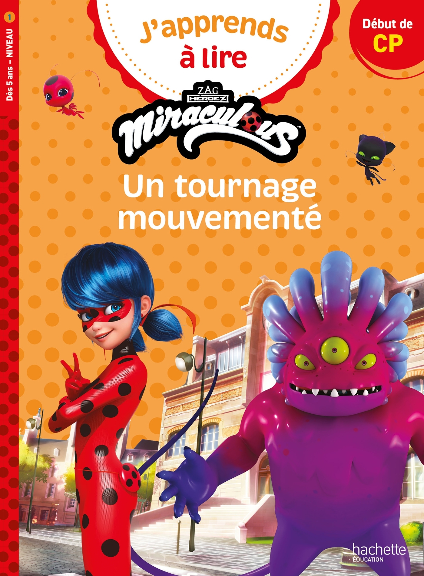 Miraculous - Première lecture CP Niveau 1 Un tournage mouvementé