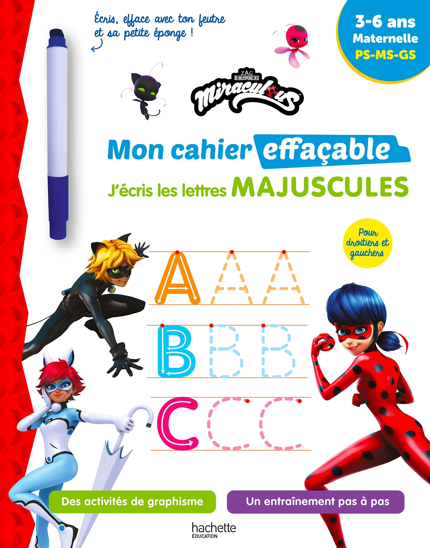 Miraculous - Mon cahier effaçable - J'écris les lettres majuscules