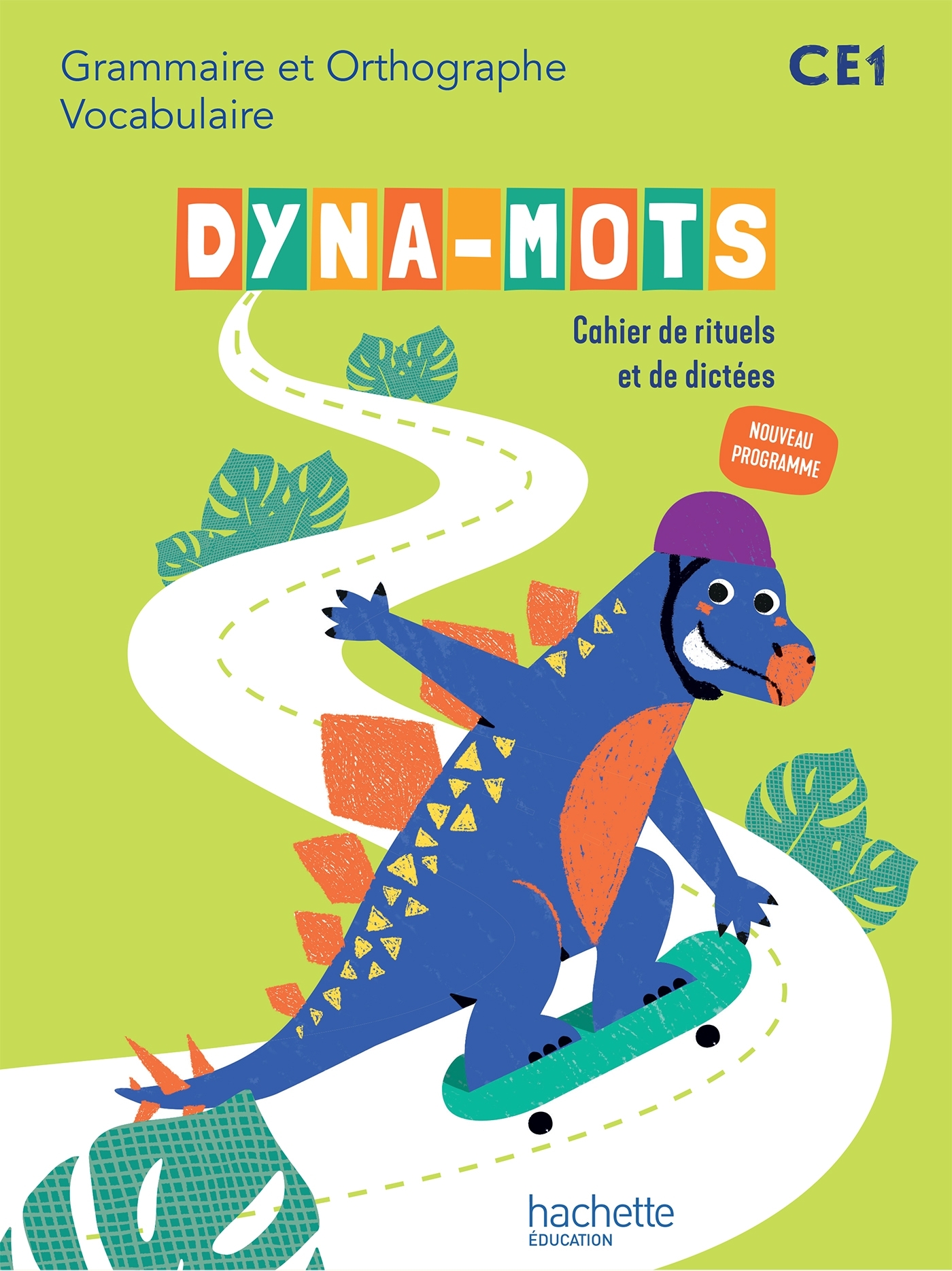 Dyna-mots Français CE1 - Cahier de rituels et de dictées - Ed. 2025