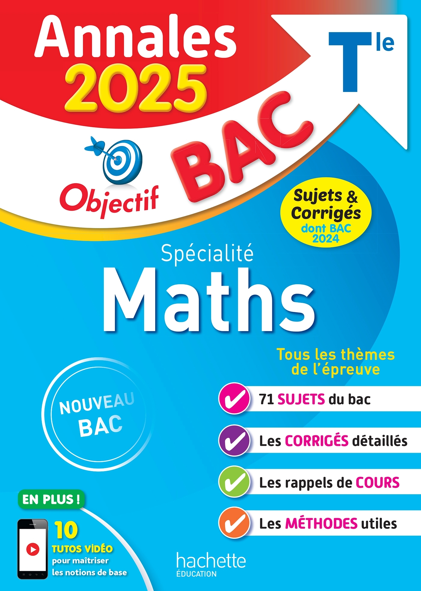 Annales Objectif BAC 2025 - Spécialité Maths Tle - sujets et corrigés