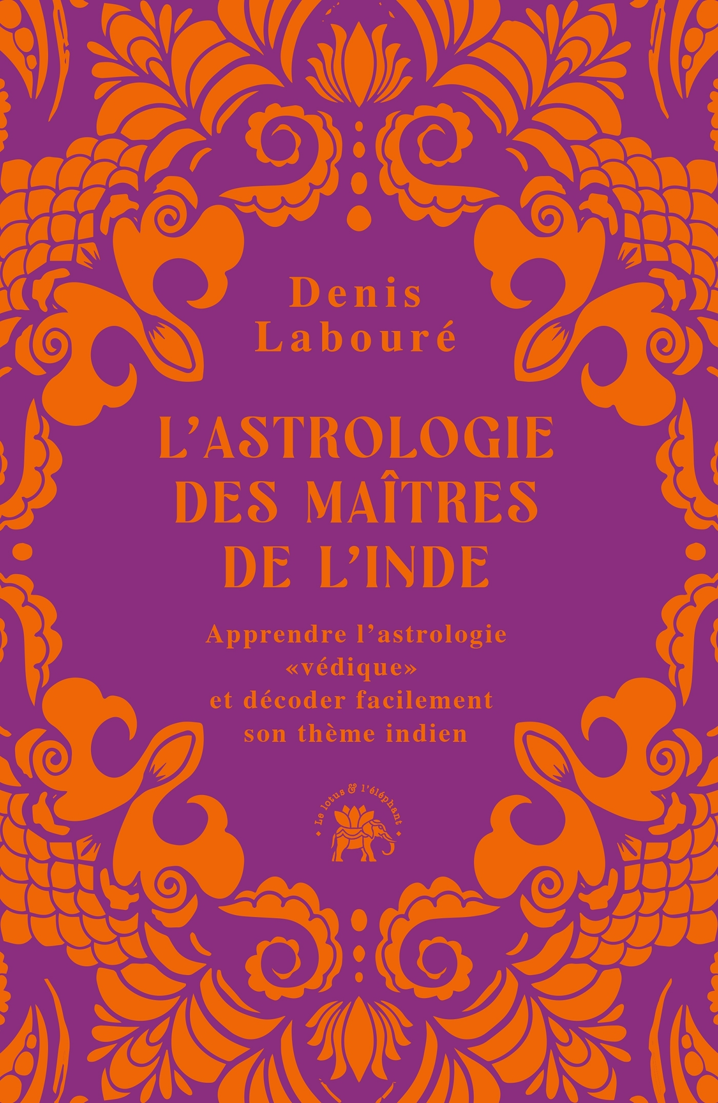L'astrologie des maîtres de l'Inde