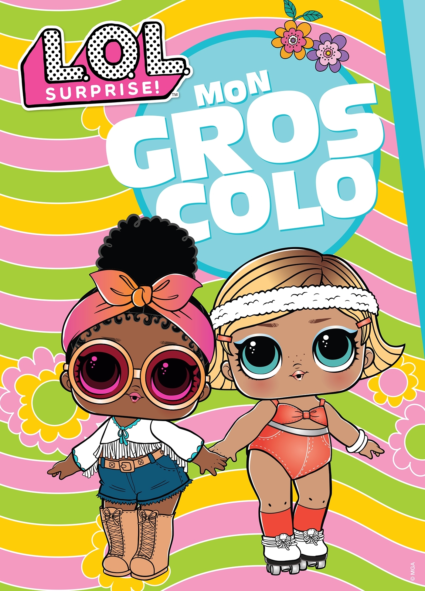 L.O.L. Surprise! - Mon gros colo NED