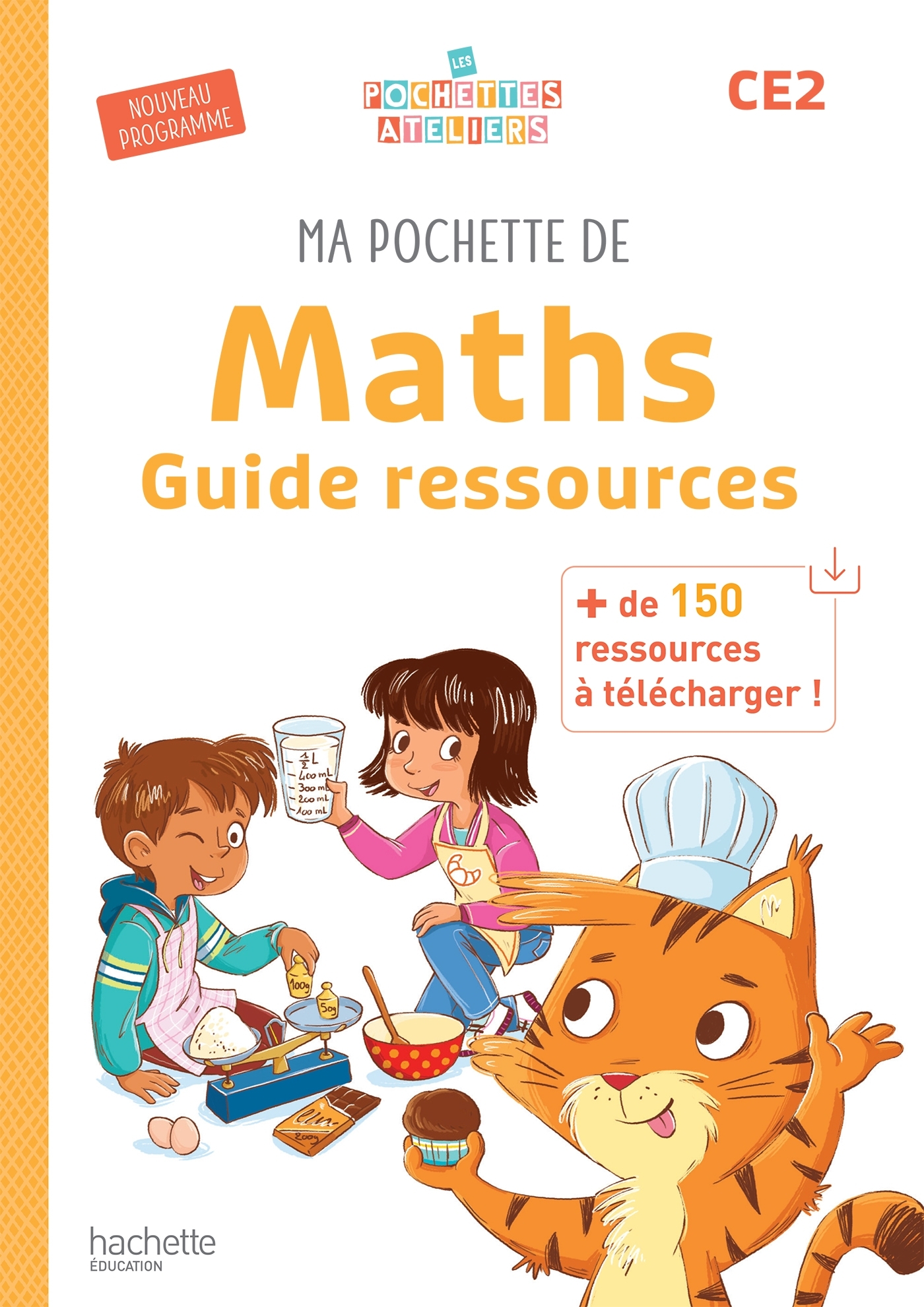 Ma pochette de maths CE2 - Les Pochettes Ateliers - Guide ressources - Ed. 2025