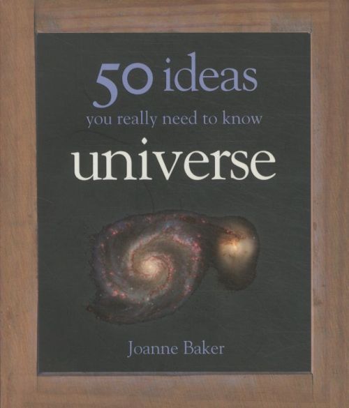 50 Ideas You Really Need to Know: Universe