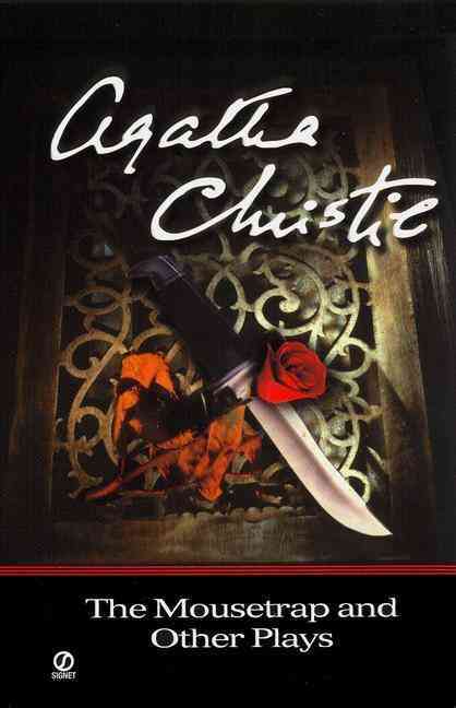 THE MOUSETRAP AND OTHER PLAYS