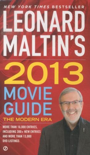 LEONARD MALTIN'S 2013 MOVIE GUIDE
