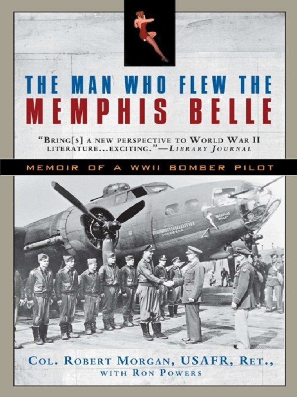The Man Who Flew the Memphis Belle