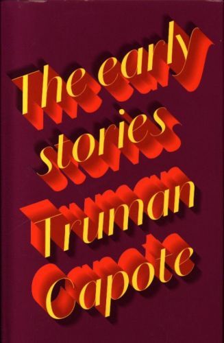 The Early Stories of Truman Capote