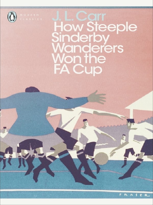How Steeple Sinderby Wanderers Won the F.A. Cup