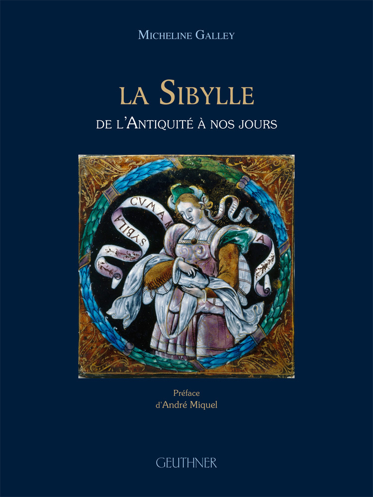 La Sibylle : De l'Antiquité à nos jours - Préface d'André Miquel