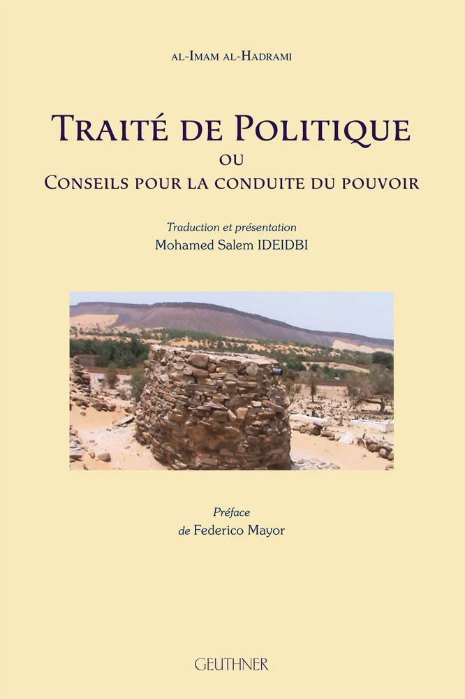 Traité de Politique ou conseils pour la conduite du pouvoir (Text. ar./trad. - Préface de F. Mayor)