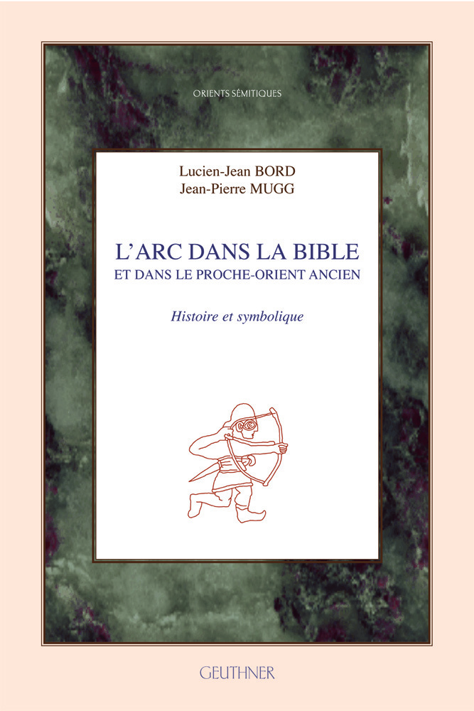 L'Arc dans la Bible - Histoire et symbolique