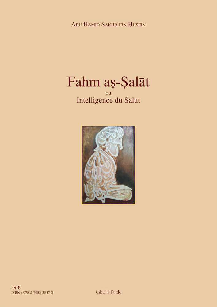 Fahm As-Salat ou Intelligence du salut (texte arabe et introduction française)