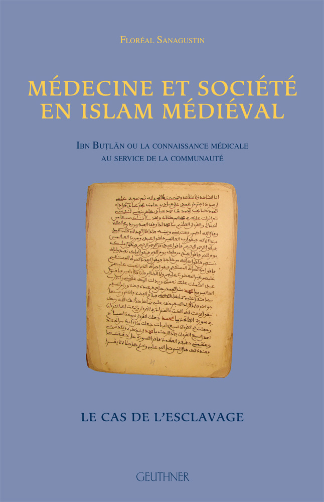 Médecine et société en Islam médiéval - Ibn Butlan - Le cas de l'esclavage