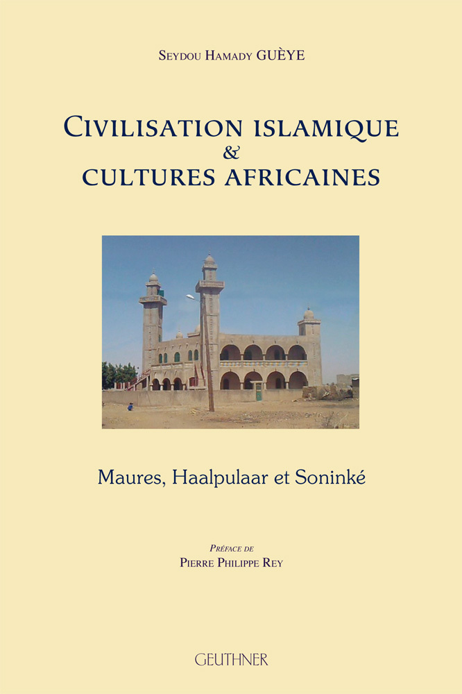 Civilisation islamique et cultures africaines - Maures, Haalpulaar et Soninké