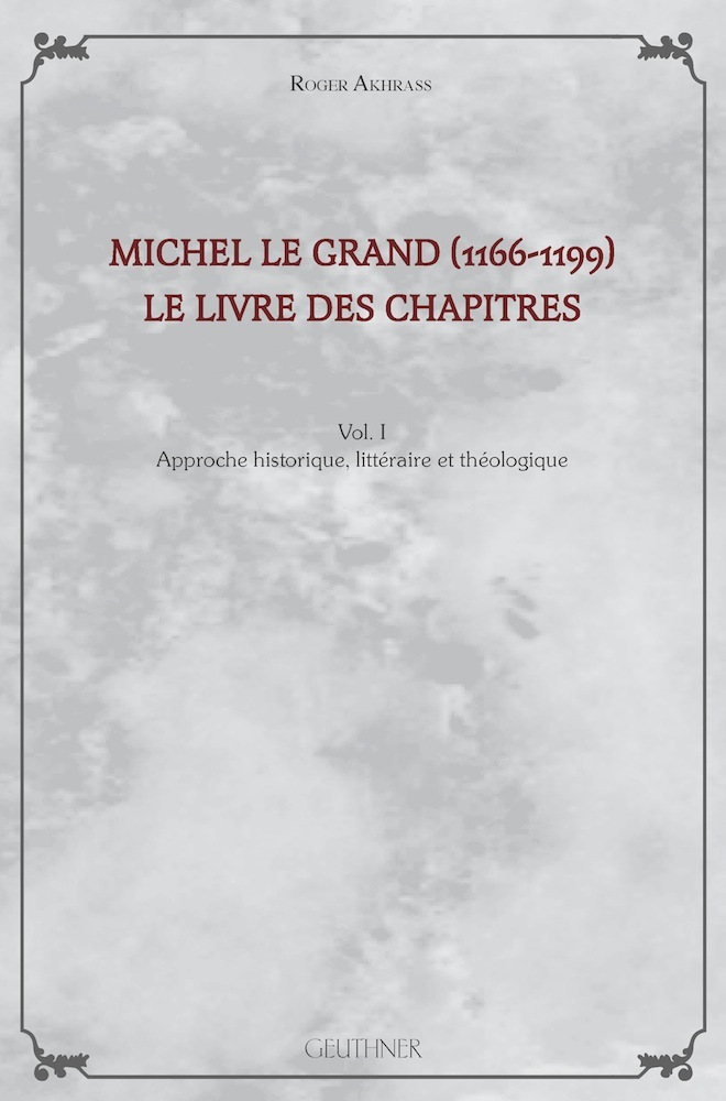 Michel le Grand (1166-1199), Le Livre des Chapitres (I)