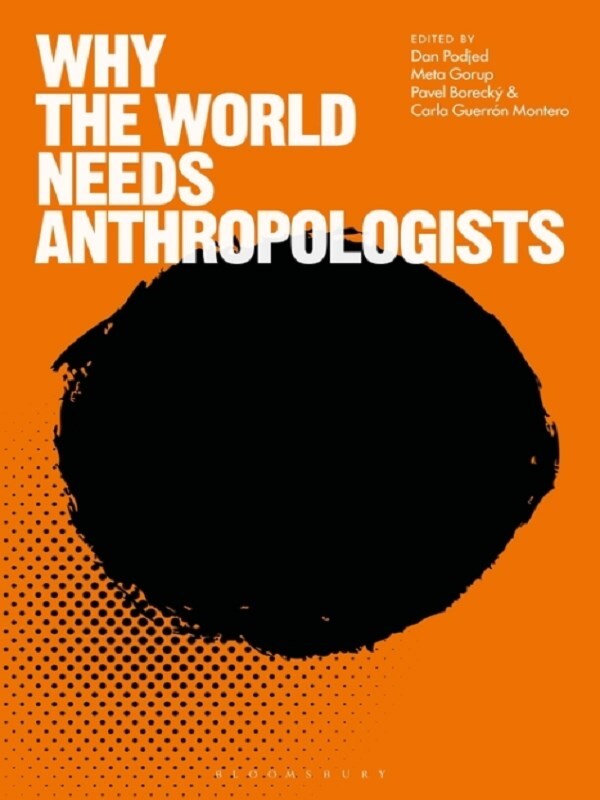 Why the World Needs Anthropologists