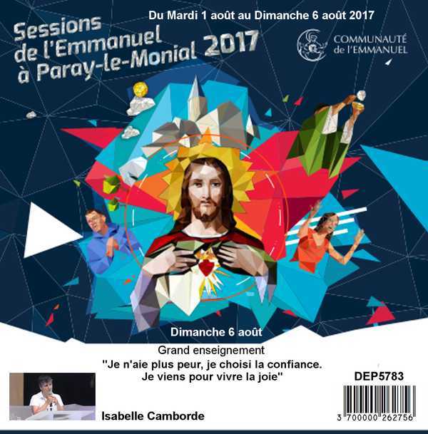 Je n'aie plus peur, je choisi la confiance. je viens pour vivre la joie Session du 01 au 06 août 2017