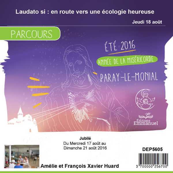 Laudato Si' : en route vers une écologie heureuse