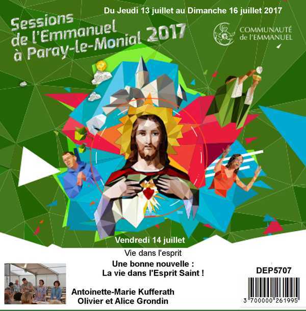 Une bonne nouvelle : La vie dans l'Esprit Saint !  Session du 13 au 16 juillet 2017