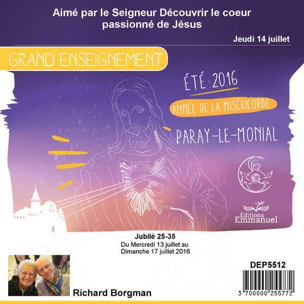 Aimé par le Seigneur - Découvrir le coeur passionné de Jésus