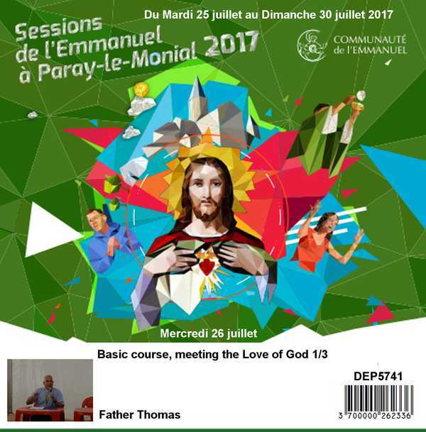 Basic course, meeting the Love ou God 1/3 Session du 25 au 30 juillet 2017
